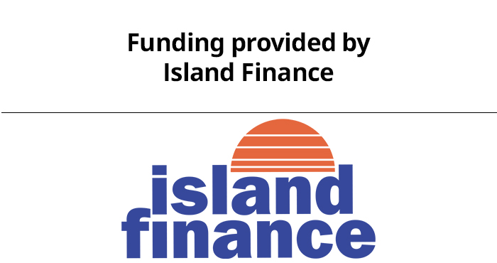 Black text reading "Funding provided by Island Finance" above the Island Finance logo, which features a semi-circular orange sun above blue typography on a white background.