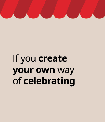 Text reading "If you create your own way of celebrating" with a red top border on light background.